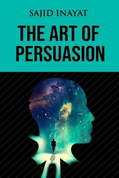 Paperback The Art of Persuasion Book
