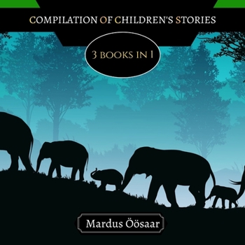 Paperback Compilation of Children's Stories: 3 Books In 1 Book