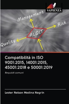 Paperback Compatibilità in ISO 9001: 2015, 14001:2015, 45001:2018 e 50001:2019 [Italian] Book