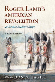Paperback Roger Lamb's American Revolution: A British Soldier's Story Book