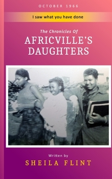 Paperback Africville's Daughters: I Saw What You have Done Book