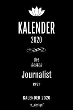 Kalender 2020 für Journalisten / Journalist / Journalistin: Wochenplaner / Tagebuch / Journal für das ganze Jahr: Platz für Notizen, Planung / ... , Erinnerungen und Sprüche (German Edition)
