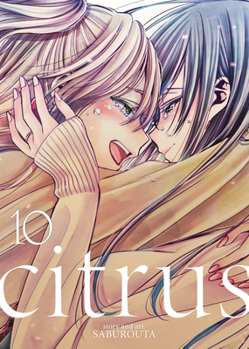 citrus 10 - Book #10 of the Citrus