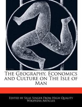 The Geography, Economics and Culture on the Isle of Man