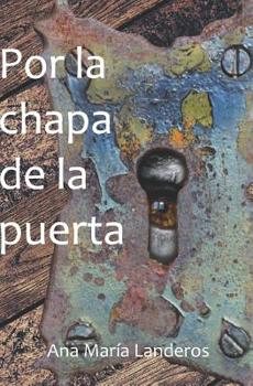 Paperback Por la chapa de la puerta [Spanish] Book