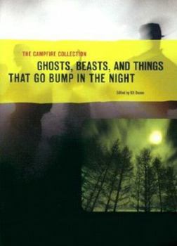 Paperback The Campfire Collection: Ghosts, Beasts, and Things That Go Bump in the Night Book