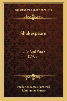 Paperback Shakespeare: Life And Work (1908) Book