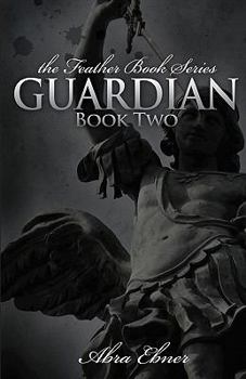 Paperback Guardian: Book Two: (Feather Book Series) Book