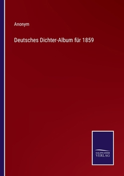 Paperback Deutsches Dichter-Album für 1859 [German] Book