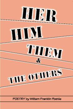 Paperback Her, Him, Them & The Others Book