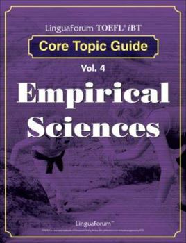 Paperback LinguaForum TOEFL iBT Core Topic Guide Vol. 4: Empirical Sciences Book