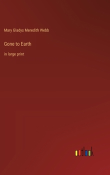 Gone to Earth: in large print