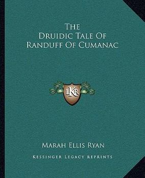 Paperback The Druidic Tale Of Randuff Of Cumanac Book