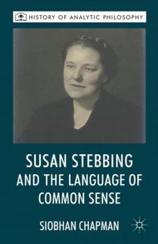 Hardcover Susan Stebbing and the Language of Common Sense Book