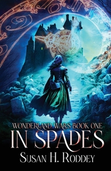 Paperback In Spades: Wonderland Wars Book 1 Book