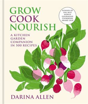 Hardcover Grow Cook Nourish Book