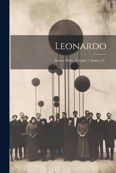 Paperback Leonardo: Rivista D'idee, Volume 1, Issues 1-9... [Italian] Book