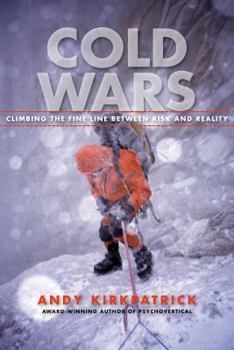 Paperback Cold Wars: Climbing the Fine Line Between Risk and Reality Book