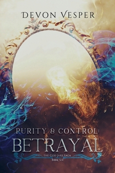 Paperback Purity & Control: Betrayal Book