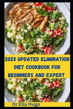 Paperback 2023 UPDATED elimination DIET COOKBOOK FOR BEGINNERS AND EXPERT Book