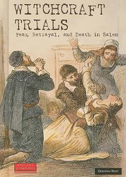 Library Binding Witchcraft Trials: Fear, Betrayal, and Death in Salem Book