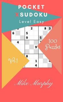 Paperback Pocket X-Sudoku: Level Easy 100 Puzzles Book