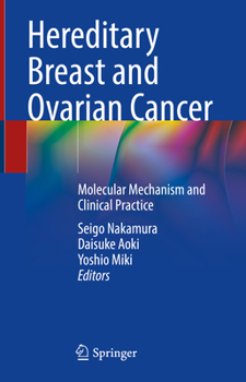 Hardcover Hereditary Breast and Ovarian Cancer: Molecular Mechanism and Clinical Practice Book