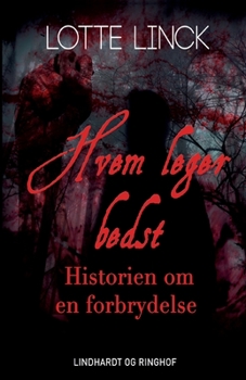 Paperback Hvem leger bedst: historien om en forbrydelse [Danish] Book