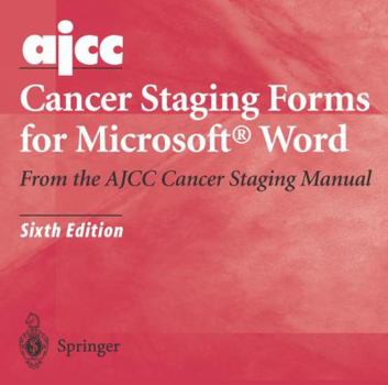 Hardcover Ajcc Cancer Staging Forms for Microsoft(r) Word: From the Ajcc Cancer Staging Manual Book