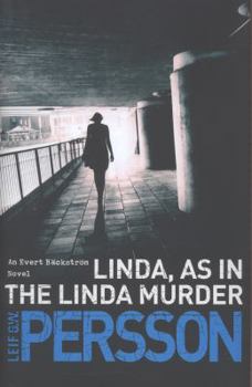Linda, As in the Linda Murder - Book #6 of the Jarnebring & Johansson