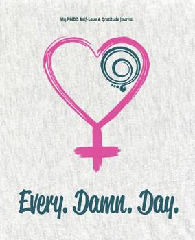 Paperback My PMDD Self-Love & Gratitude Journal Book