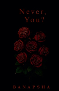 Never, You?