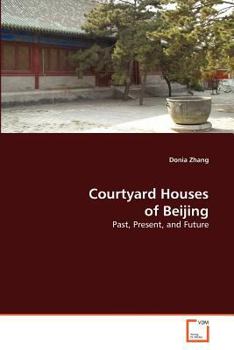 Paperback Courtyard Houses of Beijing Book