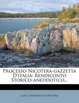 Paperback Processo Nicotera-Gazzetta D'Italia: Rendiconto Storico-Aneddotico... [Italian] Book