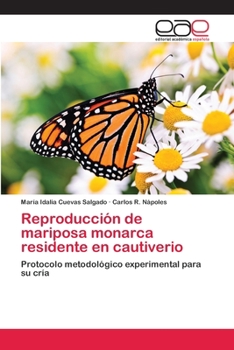 Paperback Reproducción de mariposa monarca residente en cautiverio [Spanish] Book