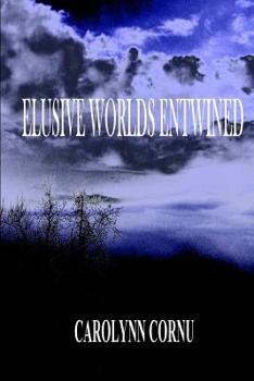 Paperback Elusive Worlds Entwined Book
