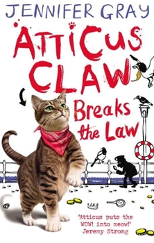 Paperback Atticus Claw Breaks the Law Book