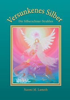 Paperback Versunkenes Silber: Die Silberschnur-Strahlen [German] Book