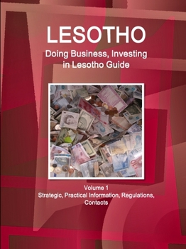 Paperback Lesotho: Doing Business, Investing in Lesotho Guide Volume 1 Strategic, Practical Information, Regulations, Contacts Book