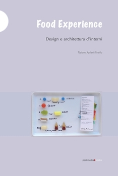 Paperback Food Experience: design e architettura d'interni [Italian] Book