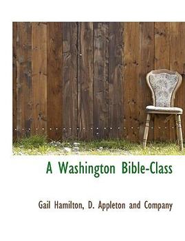 Paperback A Washington Bible-Class Book