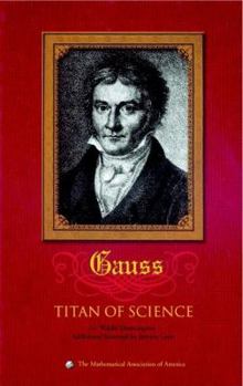 Hardcover Carl Friedrich Gauss: Titan of Science Book