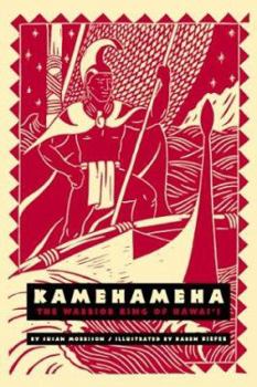 Kamehameha: The Warrior King of Hawai'i (A Latitude 20 Book)