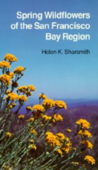 Paperback Spring Wildflowers of the San Francisco Bay Region Book