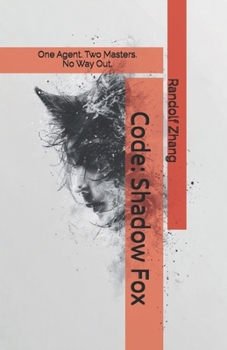 Paperback Code: Shadow Fox: One Agent. Two Masters. No Way Out. Book
