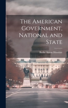 Hardcover The American Government, National and State Book