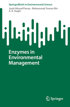 Enzymes in Environmental Management (SpringerBriefs in Environmental Science)