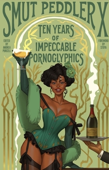 Paperback Smut Peddler X: Ten Years of Impeccable Pornoglyphics Book