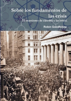 Paperback Sobre los fundamentos de las crisis [Spanish] Book