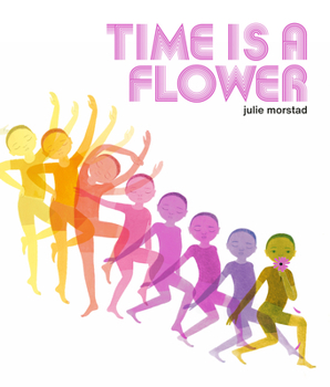 Hardcover Time Is a Flower Book